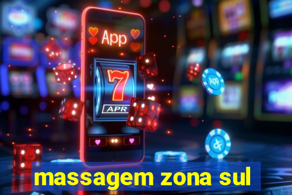 massagem zona sul